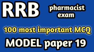 model paper 19#rrb pharmacist exam#mpesb pharmacist exam#jssc#dsssb#osssc#hssc#zp#esic#cghs#nfl