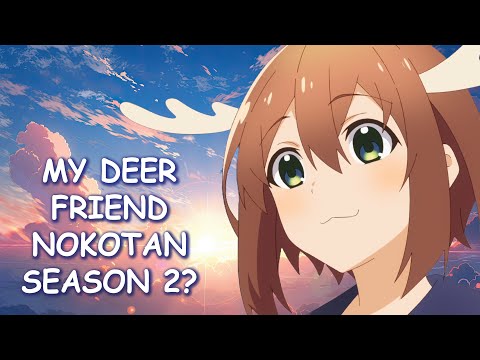 My Deer Friend Nokotan Season 2 & Potential Release Date?