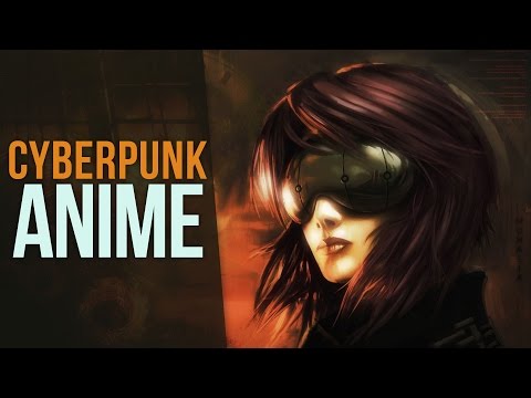 Top 10 Cyberpunk Anime