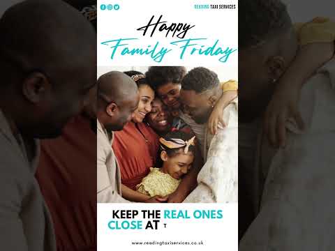 Happy Friday l Friday Feelings l Happy Family Friday l Reading Taxi Services