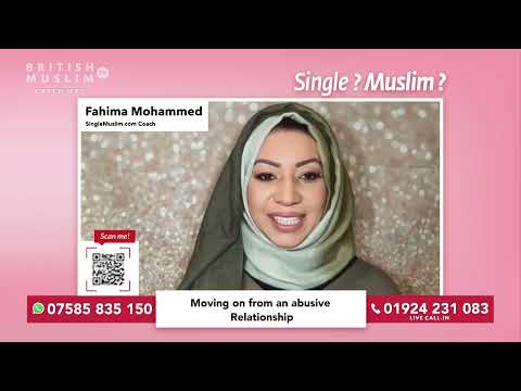 Moving on from an Abusive Relationship - Single Muslim LIVE - Episode 66