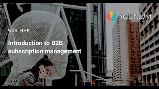 What's different with advanced Subscription Management? Introduction to B2B Subscription Management