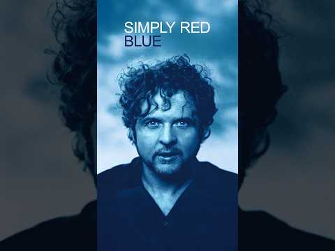 The Story of Simply Red Blue #SimplyRed40 #SimplyRed