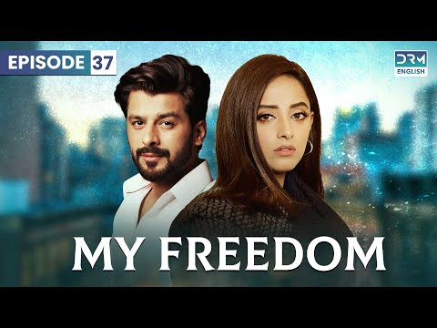 My Freedom | Episode 37 | English Dubbed | Pakistani Dramas | CS2O