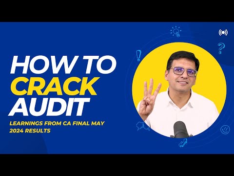 CA Final Audit - 3 Points Strategy to Crack Sure Shot!