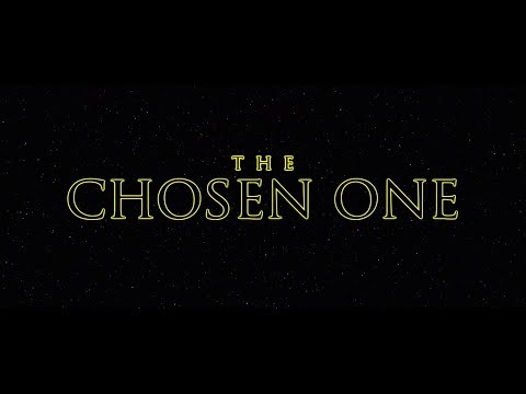 CHOSEN ONE - A Star Wars Story (Official trailer - Fan edit)