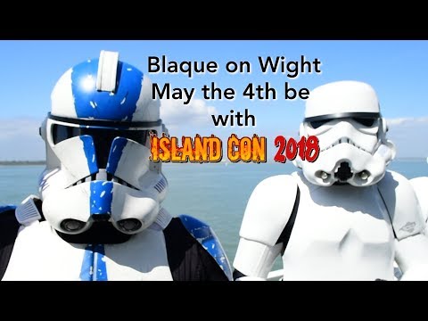 Blaque on Wight 6 - May the 4th be with Island Con 2018