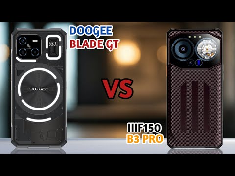 Doogee Blade GT vs IIIF150 B3 Pro