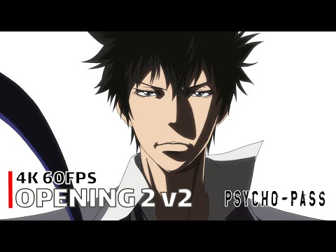 Psycho-Pass - Opening 2 v2 【Out of Control】 4K 60FPS Creditless | CC