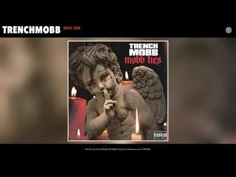 TrenchMobb - Shit On (Audio)