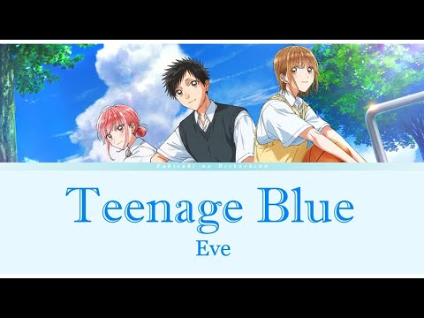 Blue Box - Ending Full | Lyrics (Kan/Rom/Eng) |「Teenage Blue」by Eve