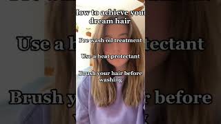 3 Tips to Achieve Your Dream Hair