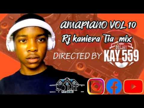 AMAPIANO MIX TIA RJ KANIERA 2023 MIXED DJ KAY 59 EX MADAKO YAKO DJ SEVEN DJ RENALD MAZIWA BAS TSHELI