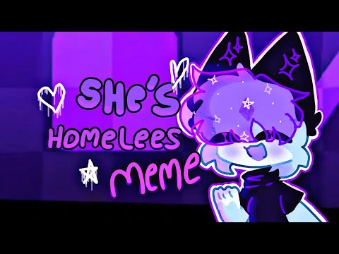 (she's homeless meme)🌘{EMILY}🌘I'M BACK