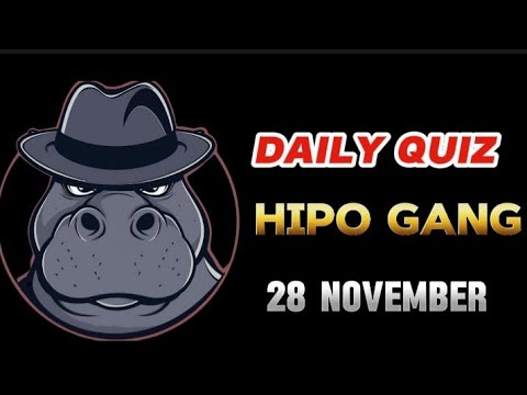 HIPO GANG DAILY QUIZ ANSWERS TODAY 28 NOVEMBER