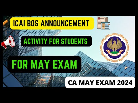 |ICAI Bos Announcement Towards Activity Of Students For May 24 CA Exam|