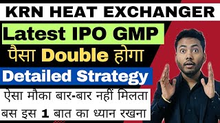 KRN Heat Exchanger IPO Strategy🔥| Detailed Review | Latest IPO GMP | Grey Market Activity