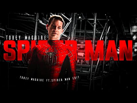 Tobey Maguire Edit - Spider man Edit | Ft. Tobey Maguire Spider man Edit #Spiderman