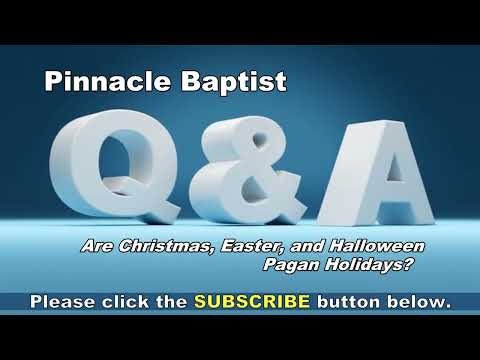 Q&A Are Christmas, Easter, and Halloween Pagan Holidays?