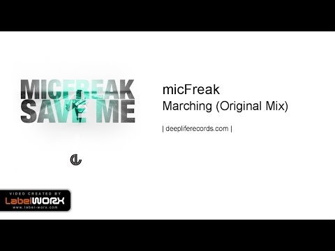 micFreak - Marching (Original Mix)