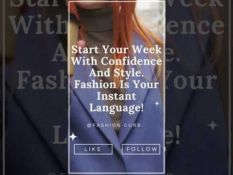 Start Your Week with Confidence and Style | Fashion Motivation