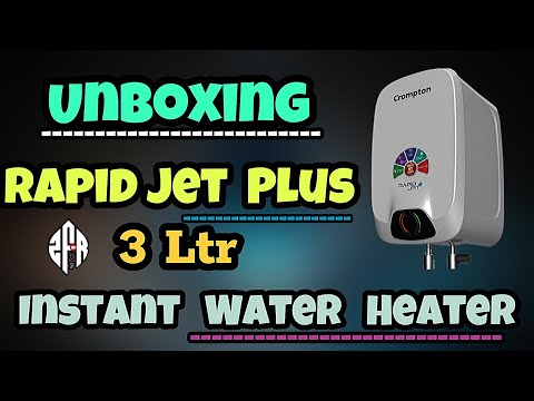 #unboxing Crompton Rapid Jet + 3Ltr || #rapidjet #cromptonrapidjet #cromptonwaterheater #geyesr