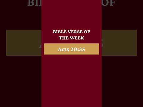 Bible Verse of the Week Acts 20:35 #christiancontent #bibleversetoday