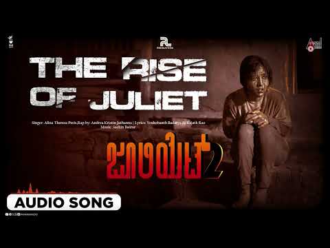 Rise Of Juliet | Audio Song | Juliet 2 | Virat B Gowda | Likith R Kotian | Brinda Acharya