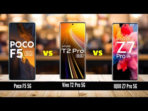 Top 3 5G Smartphones Battle: Poco F5 5G vs Vivo T2 Pro 5G vs IQOO Z7 Pro 5G