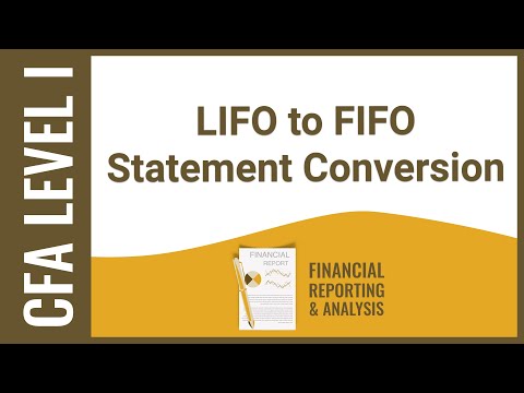 CFA Level I FRA - LIFO to FIFO Statement Conversion