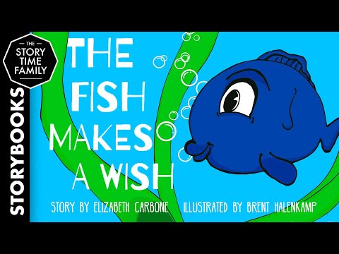 The Fish Makes A Wish | A story about kindness and being selfless