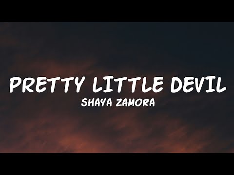 Shaya Zamora - Pretty Little Devil (Lyrics)