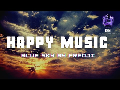 Happy Music Instrumental (No Copyright) | Fredji - Blue sky