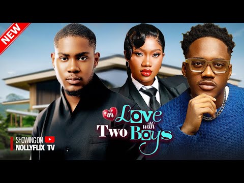 In Love With Two Boys - Clinton Joshua, Chinenye Nnebe, Chidi Dike, Emmanuel Nse | Nigerian Movie