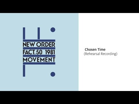 New Order - Chosen Time (Rehearsal Recording) [Official Audio]