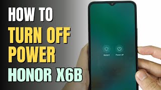 How to Turn Off HONOR X6b