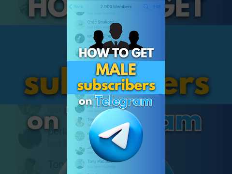 How to Increase Male Subscribers Telegram 2025