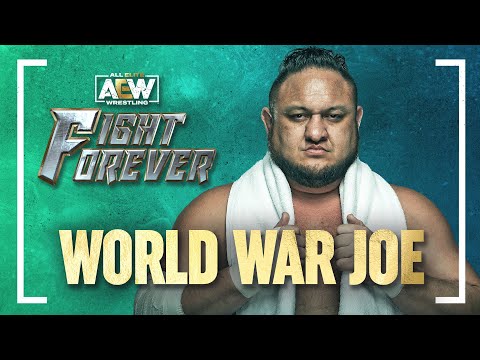 AEW Fight Forever | SAMOA JOE is unleashed in WORLD WAR JOE