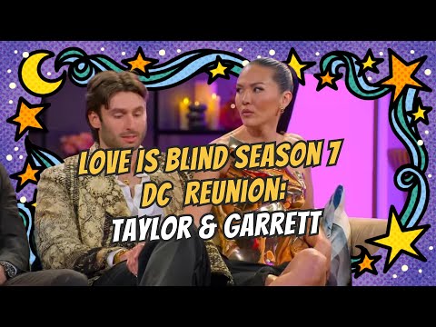 Love Is Blind DC Reunion: Garrett and Taylor's Journey From Pods to Marriage