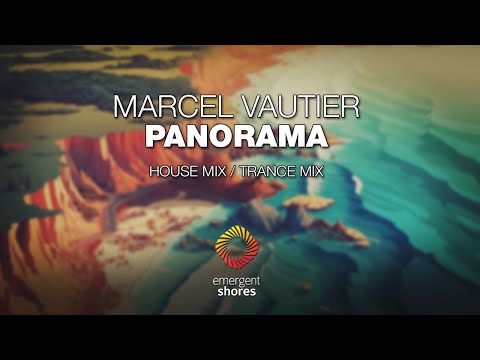 Marcel Vautier - Panorama (Trance Mix) [Emergent Shores]