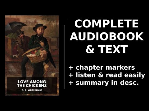 Love Among the Chickens 💖 By P. G. Wodehouse FULL Audiobook