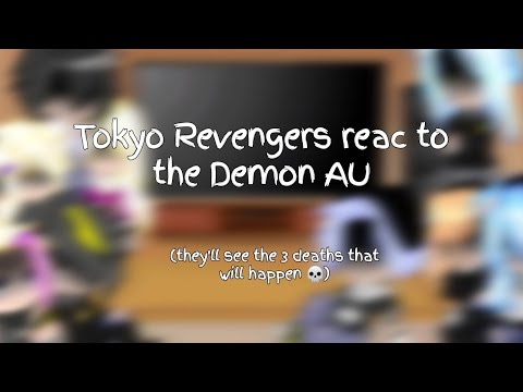 Tokyo Revengers reac to the Demon AU / Gacha Club / My AU and Demon AU / Angst | Night