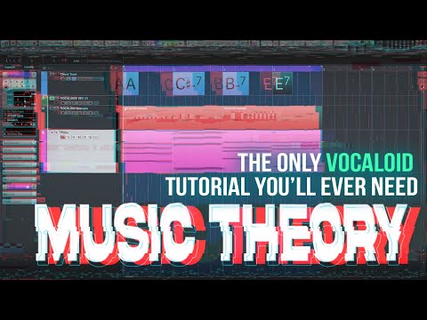 Lesson 2: “Music theory and Vocaloid” - The only Vocaloid tutorial you’ll ever need | Part 3