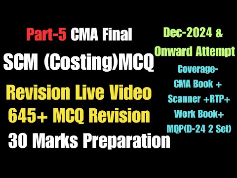 CMA Final SCM Costing MCQ Revision Dec 2024 Attempt Part-5 SCM MCQ Revision #cma #yt #icmai #cmaexam