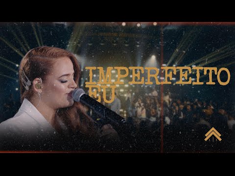 Imperfeito Eu (Ao Vivo) | CASA Worship