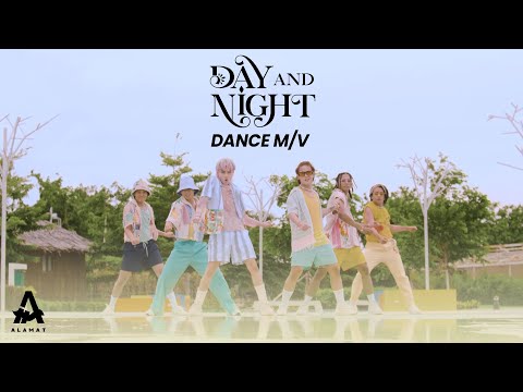 ALAMAT - 'Day And Night' Dance M/V