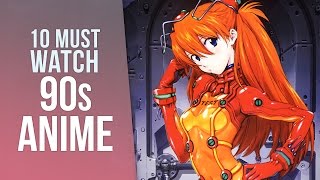 10 Must Watch 90s Anime