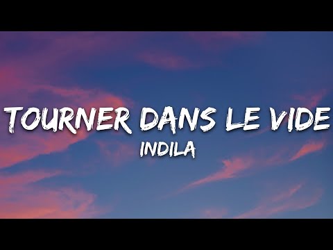 Indila - Tourner Dans Le Vide (Lyrics)