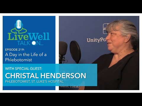 Ep. 219 - LiveWell Talk On...A Day in the Life: Phlebotomist (Christal Henderson)