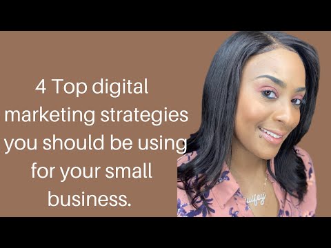 Top 4 digital marketing strategies you should be using for your business